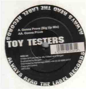 Toy Testers - Gonna Prove