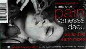 Vanessa Daou - A Little Bit Of Pain (World And Earth Mixes)
