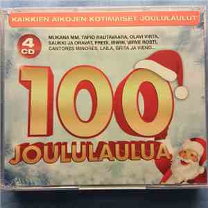 Various - 100 Kotimaista Joululaulua - Kaikkien Aikojen Kotimaiset Joululau ...