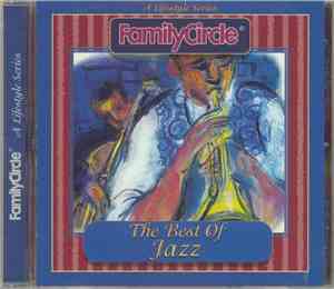 Various - The Best Of Jazz (Family Circle - A Lifestyle Series)
