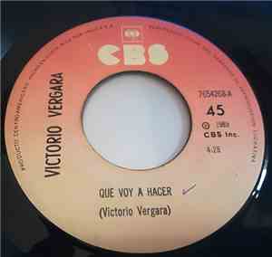 Victorio Vergara - Que Voy A Hacer / Kathia Gisela