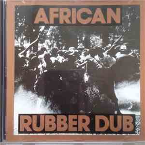 African Rubber Dub - African Rubber Dub Vol 3