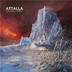 Attalla  - Glacial Rule