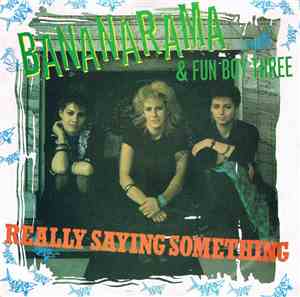 Bananarama & Fun Boy Three - Really Saying Something