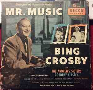 Bing Crosby With The Andrews Sisters And Dorothy Kirsten - Mr. Music