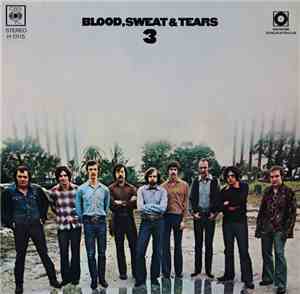 Blood, Sweat And Tears - Blood, Sweat And Tears 3