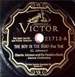 Charlie Johnson And His Paradise Band - The Boy In The Boat / Walk That Thi ...