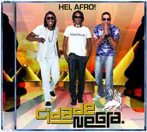 Cidade Negra - Hei, Afro!