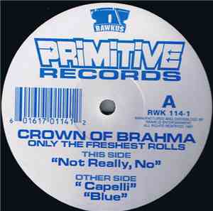 Crown Of Brahma - Only The Freshest Rolls
