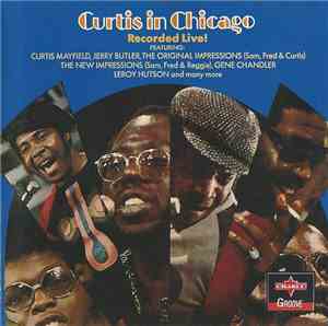 Curtis Mayfield - Curtis In Chicago - Recorded Live