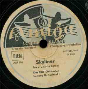 Das RBT-Orchester, Horst Kudritzki - Skyliner / Nobody's Sweetheart