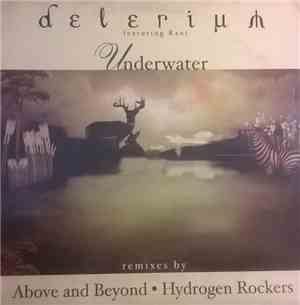 Delerium Featuring Rani - Underwater (Remixes By Above & Beyond / Hydrogen  ...