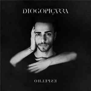 Diogo Piçarra - Espelho