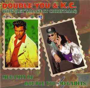 Double You - Why (Let's Make It Christmas) / Megamix