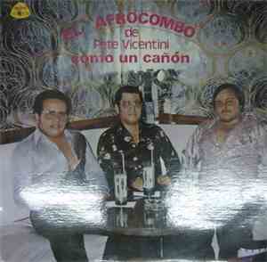 El Afrocombo De Pete Vicentini - Como Un Cañon