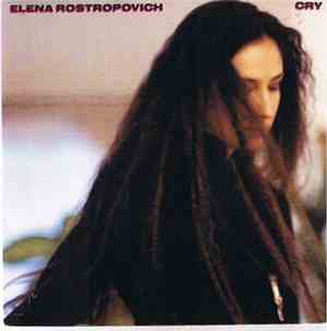 Elena Rostropovich - Cry