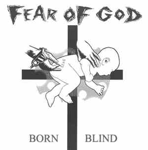 Fear Of God - Born Blind