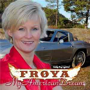 Frøya - My American Dream
