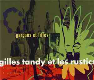 Gilles Tandy Et Les Rustics - Garçons Et Filles