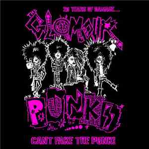 Glamour Punks - Can't Fake The Punk