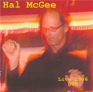 Hal McGee - Live 2006