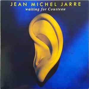 Jean Michel Jarre - Waiting For Cousteau