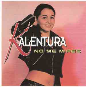 Kalentura - No Me Mires