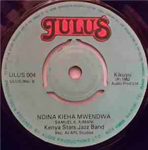 Kenya Stars Jazz Band - Gaka Ni Kangari / Ndina Kieha Mwendwa