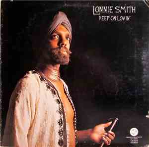 Lonnie Smith - Keep On Lovin'