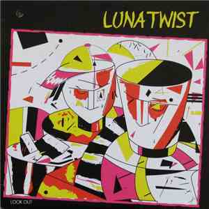 Luna Twist - Look Out