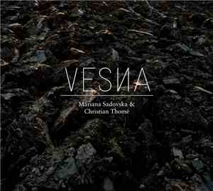 Mariana Sadovska & Christian Thomé - Vesna