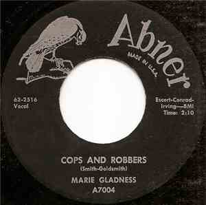 Marie Gladness - Cops And Robbers / I'm Anxious