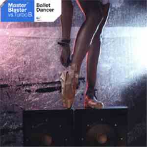 Master Blaster vs. Turbo B. - Ballet Dancer