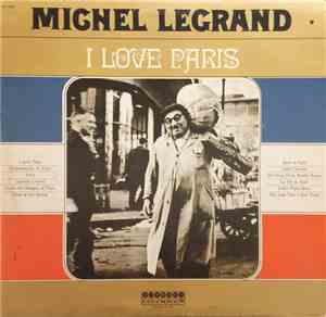 Michel Legrand And His Orchestra - I Love Paris