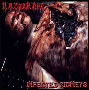 RazorRape / Infected Kidneys - Splatter
