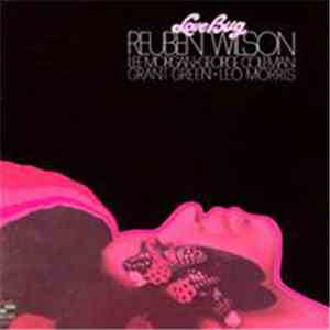Reuben Wilson - Love Bug