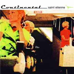 Saint Etienne - Continental