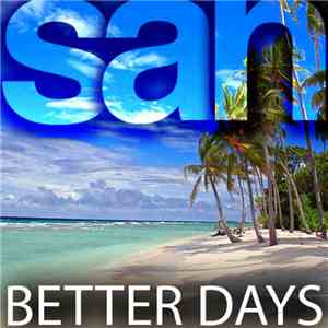 San - Better Days