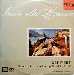 Schubert, The Virtuoso Ensemble - Quintetto In La Maggiore Opus 114 (