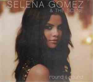Selena Gomez & The Scene - Round & Round