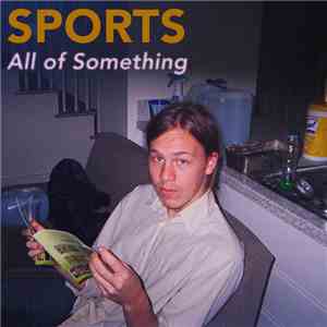 SPORTS  - All Of Something