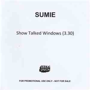 Sumie - Show Talked Windows