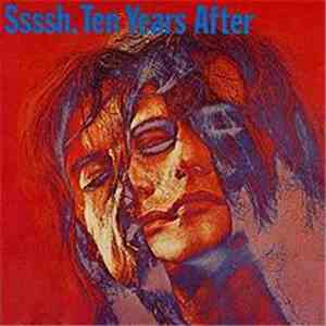 Ten Years After - Ssssh.