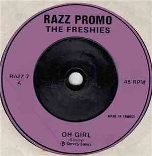 The Freshies - Oh Girl / No Money
