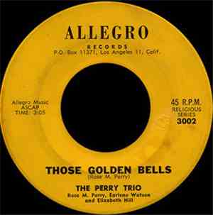 The Perry Trio - Those Golden Bells / I See Him