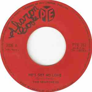 The Searchers - He's Got No Love