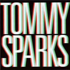 Tommy Sparks - Tommy Sparks