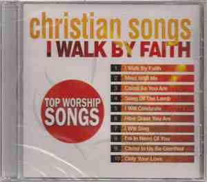 Unknown Artist - I Walk By Faith (Top Worship Songs)