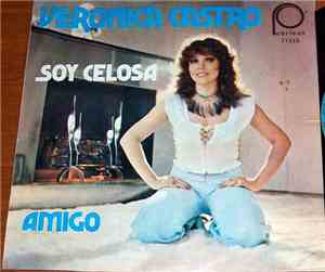 Veronica Castro - Soy Celosa/ Amigo