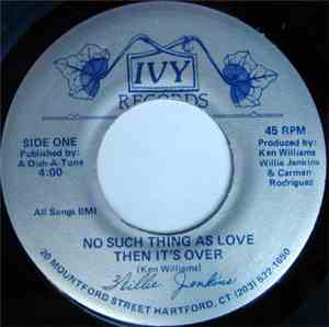 Willie Jenkins - No Such Thing As Love Then It's Over